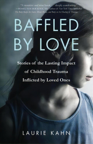 Baffled By Love, De Laurie Kahn. Editorial She Writes Press, Tapa Blanda En Inglés