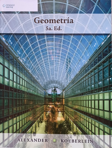 Geometría 5ª Ed. De Alexander Y Koeberlein