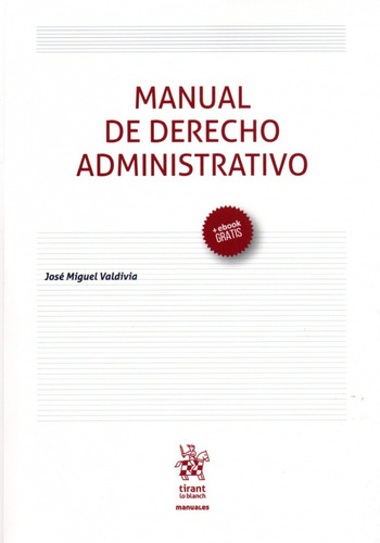 Manual De Derecho Administrativo / Valdivia, José Miguel
