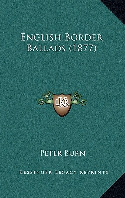 Libro English Border Ballads (1877) - Burn, Peter