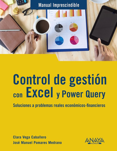 Control De Gestion Con Excel Y Power Query, De Vega Caballero Clara. Editorial Anaya Multimedia, Tapa Blanda En Español, 2023