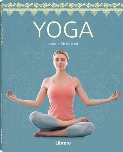Imagen 1 de 2 de Yoga - Sintetizar El Cuerpo Y La Mente
