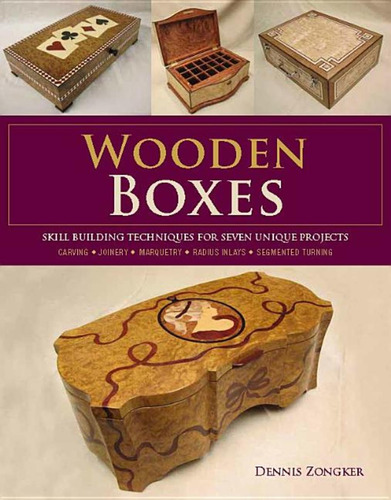 Libro: Wooden Boxes: Skill-building Techniques For Seven