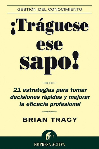 Tráguese Ese Sapo - Brian Tracy