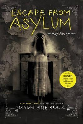 Escape From Asylum - Madeleine Roux