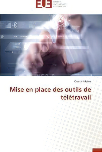 Mise En Place Des Outils De T L Travail, De Maiga-o. Editorial Omniscriptum, Tapa Blanda En Francés
