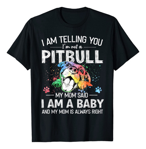 Camiseta Con Texto En Inglés  I Am Telling You I'm Not A Dog