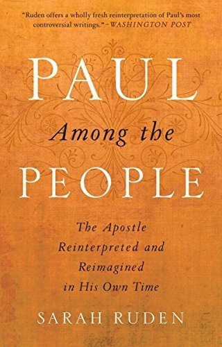 Paul Among The People The Apostle Reinterpreted And.