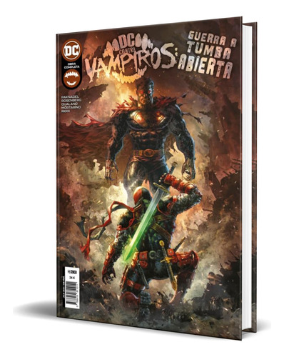 Libro Dc Contra Vampiros [ Guerra A Tumba Abierta ] Original, De Alex Paknadel. Editorial Ecc Ediciones, Tapa Dura En Español, 2023