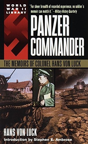 Book : Panzer Commander The Memoirs Of Colonel Hans Von Luc