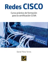 Comprar Libro Redes Cisco. Curso Práctico Para La Certificación Ccna
