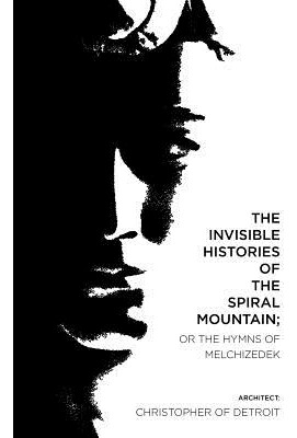 Libro The Invisible Histories Of The Spiral Mountain; Or ...