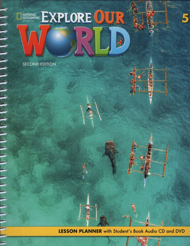 Explore Our World 5 (2Nd.Edition) - Lesson Planner + Audio Cd + Video Dvd, de Sved, Rob. Editorial National Geographic Learning, tapa blanda en inglés americano, 2020