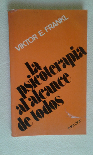 La Psicoterapia Al Alcance De Todos-viktor Frankl-herder