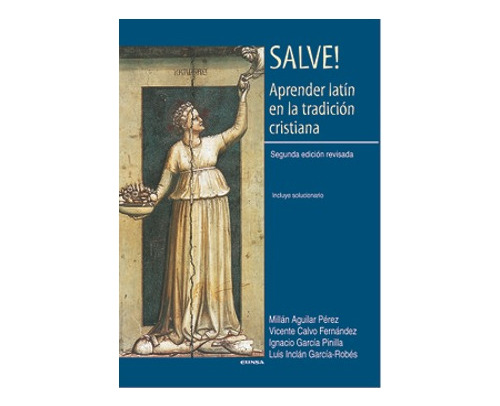 Libro Salve! Aprender Latín En La Tradición Cristiana