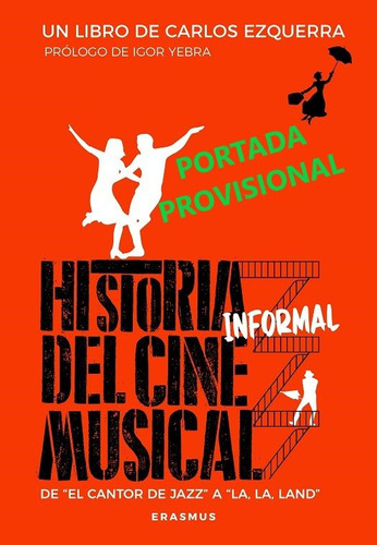 Historia Informal Del Cine Musical, De Ezquerra,carlos. Editorial Erasmus Ediciones En Español