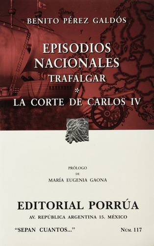 Libro: # 117. Episodios Nacionales. Trafalgar / La Corte De