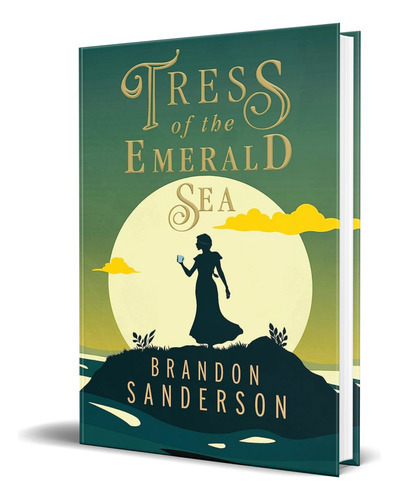 Tress Of The Emerald Sea, De Brandon Sanderson. Editorial Tor Books, Tapa Dura En Inglés, 2023