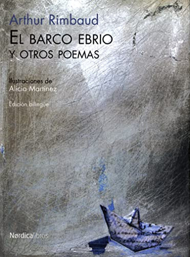 Barco Ebrio Y Otros Poemas El: 13 -ilustrados-
