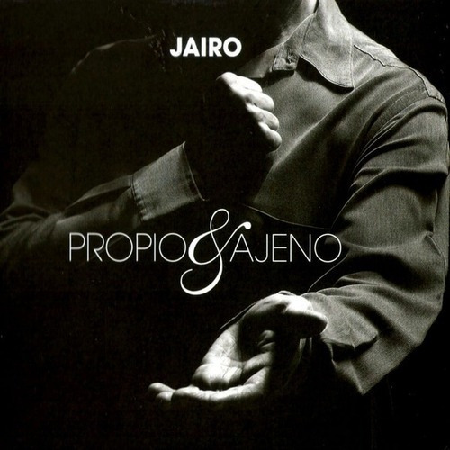 Jairo - Propio Y Ajeno - Cd Nuevo Cerrado Impecable
