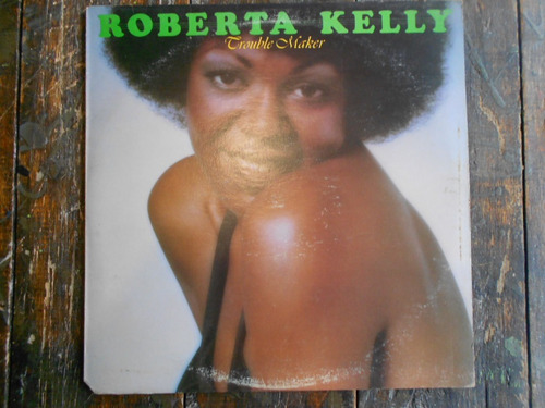 Roberta Kelly Trouble Maker Lp Vinilo Usa Ex