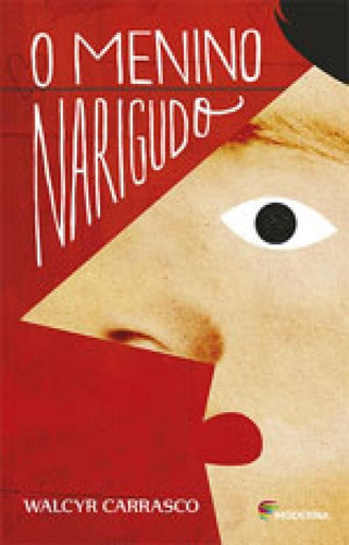 Menino Narigudo, O, De Carrasco, Walcyr. Editora Moderna, Capa Mole Em Português