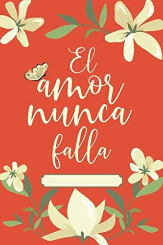 Libro: El Amor Nunca Falla: Cuaderno De Apuntes De 120 Págin