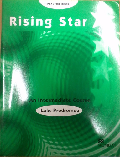Rising Star An Intermediate Course Workbook - Macmillan **