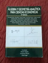 Comprar Álgebra Y Geometría Analítica Para Ciencias Económicas.