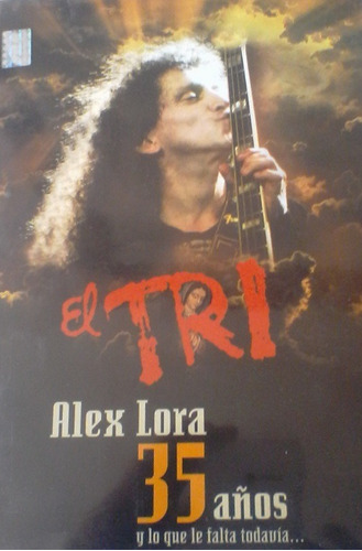 Dvd El Tri (rock Mexicano) Lora 35 Años Lo Que Falta Todavía