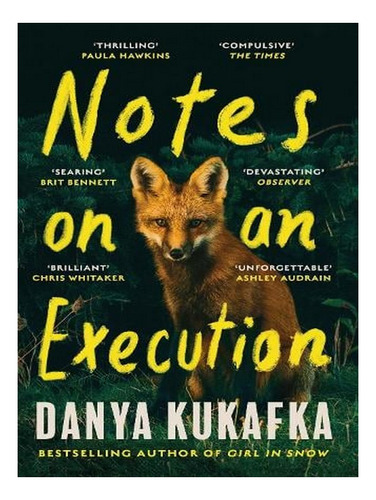 Notes On An Execution (paperback) - Danya Kukafka. Ew05