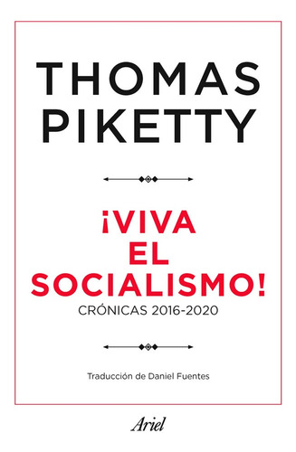 Viva El Socialismo!. Piketty, Thomas
