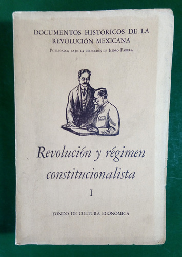 Documentos Históricos De La Revolución Mexicana I,ii,iii,iv