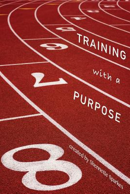 Libro Training With A Purpose - Sparkes, Shennette N.