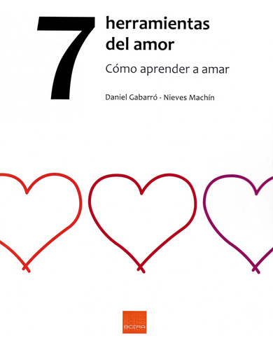7 Herramientas Del Amor  -  Gabarró, Daniel;machín, Nieves