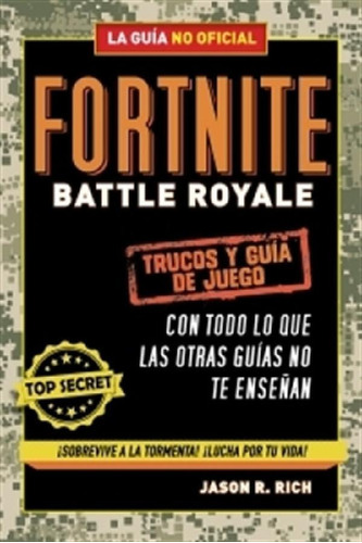 Fortnite Battle Royale: Trucos Y Guia De Juego