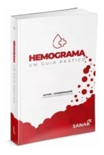 Hemograma : Um Guia Prático 