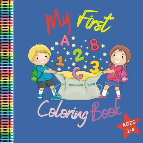 Libro: My First Abc & 123 Coloring Book For Toddlers Ages 1-