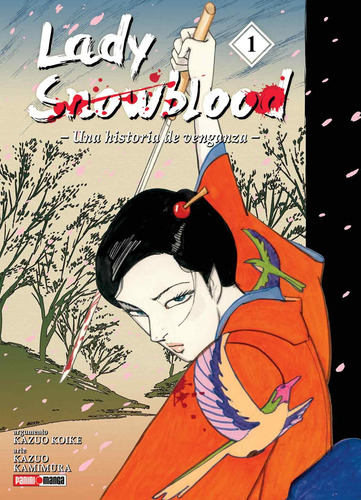Lady Snowblood: Lady Snowblood, De Kazuo Koike. Serie Lady Snowblood, Vol. 1. Editorial Panini, Tapa Blanda En Español, 2022