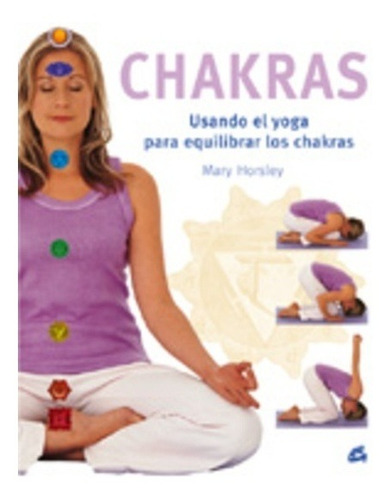 Chakras Usando El Yoga... - Horsley, Mary