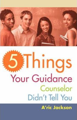 Libro 5 Things Your Guidance Counselor Didn't Tell You - ...