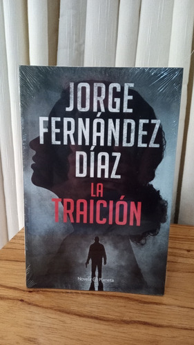 La Traición - Jorge Fernández Díaz