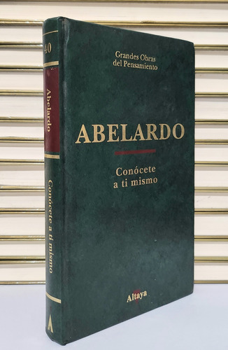 Conocete A Ti Mismo - Abelardo