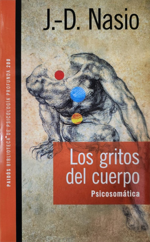 Los Gritos Del Cuerpo - Juan D. Nasio