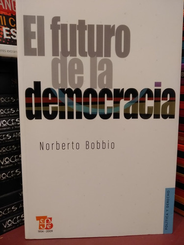 El Futuro De La Democracia - Norberto Bobbio