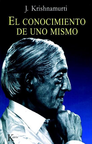 El Conocimiento De Uno Mismo - Jiddu Krishnamurti