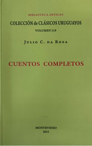 Cuentos Completos- Da Rosa - Julio C. Da Rosa