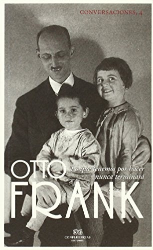 Conversaciones Con Otto Frank - Otto Frank