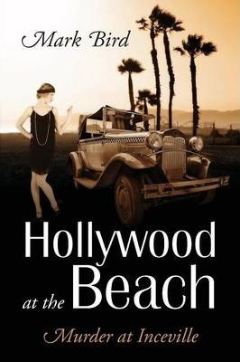 Libro Hollywood At The Beach - Mark Bird
