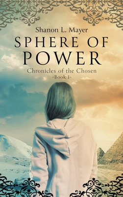 Libro Sphere Of Power: Chronicles Of The Chosen, Book 1 -...